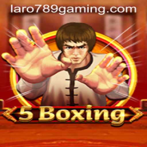 The Exciting World of 5Boxing: Exploring the Game with LARO 789